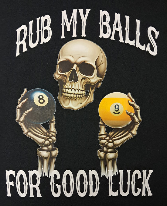 Short Sleeve T-Shirt - Rub My Balls For Good Luck