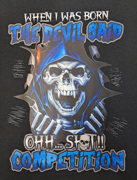 Short Sleeve T-Shirt - When I Was Born The Devil Said Ohh  Shit Competition
