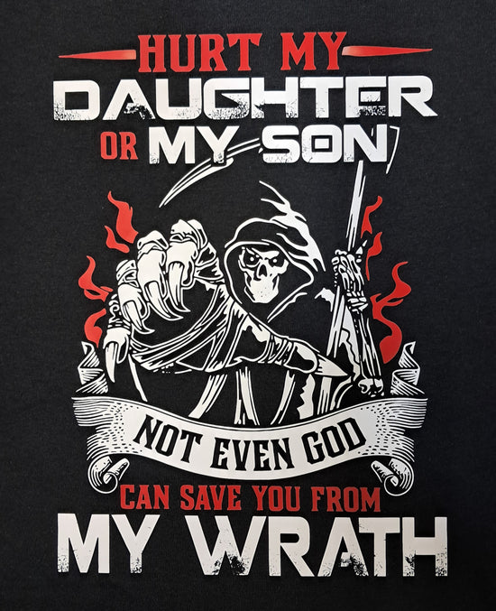 Short Sleeve T-Shirt - Hurt My Daughter Or My Son