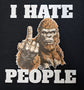 Short Sleeve T-Shirt - Big Foot Middle Finger I Hate People