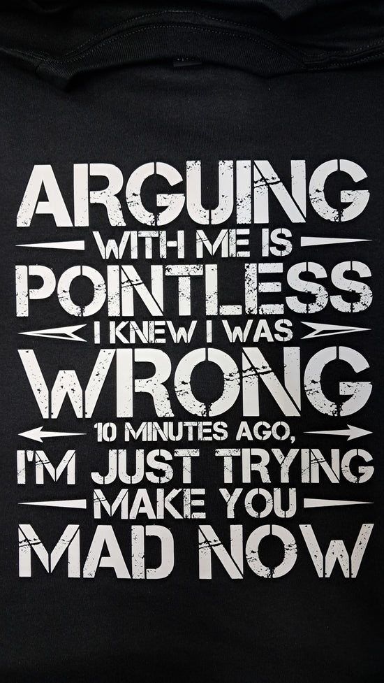 Short Sleeve T-Shirt - Arguing With Me Is Pointless