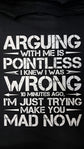 Short Sleeve T-Shirt - Arguing With Me Is Pointless