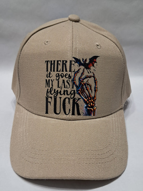 Baseball Hat - There It Goes My Last Flying Fuck