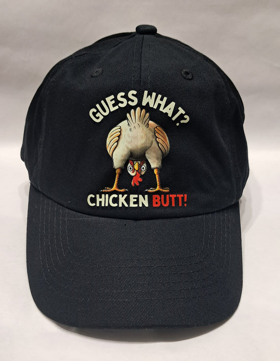 Baseball Hat - Guess What Chicken Butt !