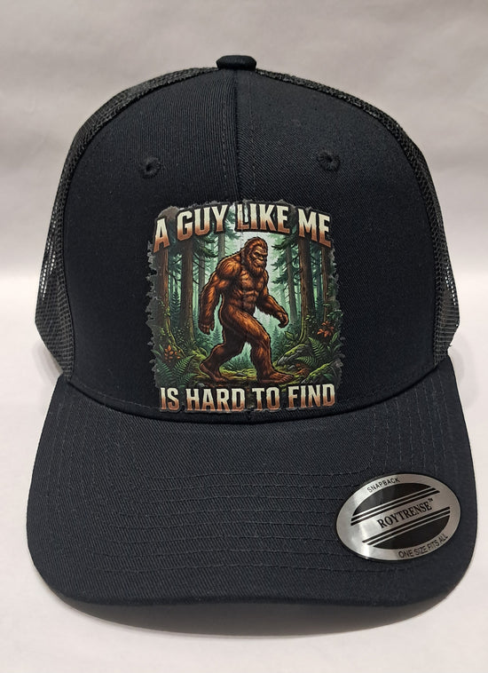 Baseball Hat - Big Foot - A Guy Like Me Is Hard To Find