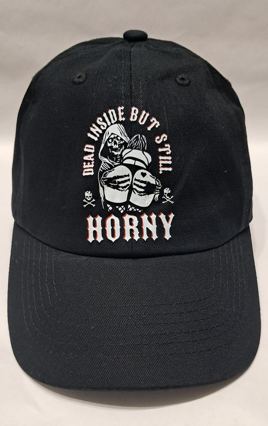 Baseball Hat - Dead Inside But Still Horny