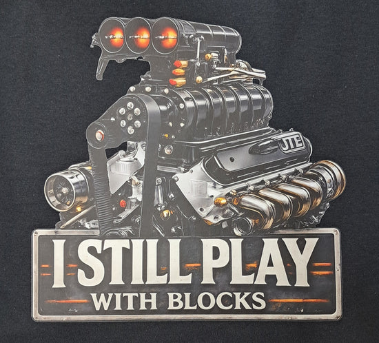 Short Sleeve T-Shirt - Mechanic I Still Play With Blocks