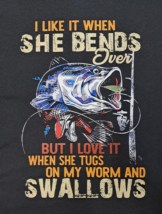 Short Sleeve T-Shirt - Bass Fishing-I Like It When She Bends Over