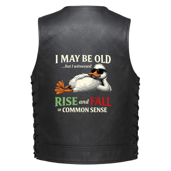 Leather Vest - I May Be Old But I Witnessed Rise And Fall Of Common Sense