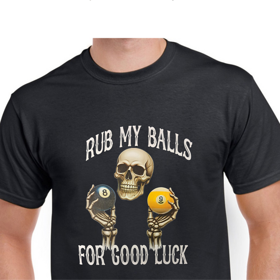 Short Sleeve T-Shirt - Rub My Balls For Good Luck