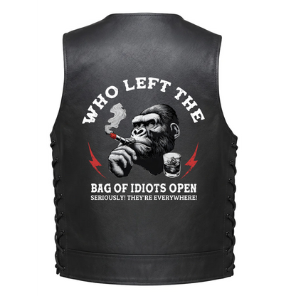 Leather Vest - Who Left the Bag of Idiots Open? Seriously! They&