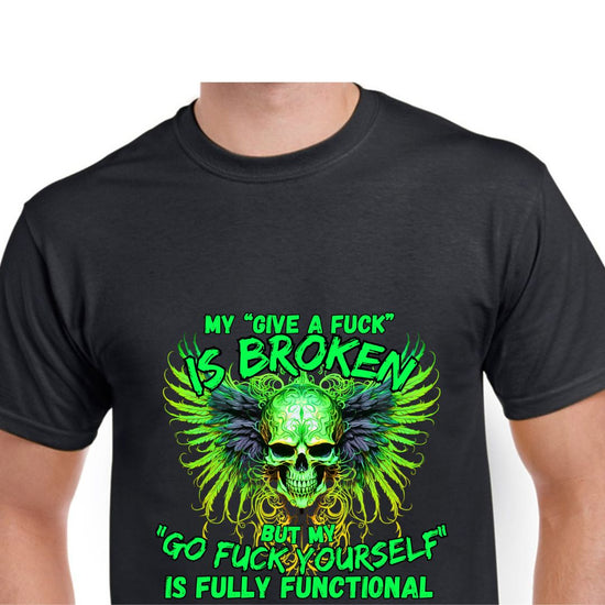 Short Sleeve T-Shirt - My give a fuck is broken-Green