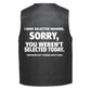 Leather Vest - I Have Selective Hearing - Sorry, You Weren&